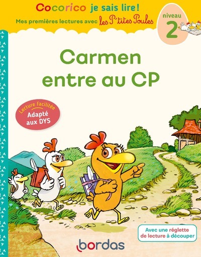 Cocorico Je Sais Lire ! Premières Lectures Avec Les P'Tites Poules - Carmen Entre Au Cp - Adapté Au Dys - Marie-Christine Olivier