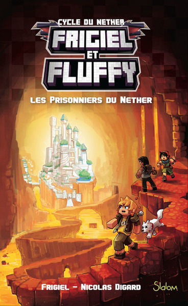 Frigiel et Fluffy : Cycle de Nether Volume 2