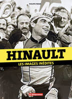 Hinault, les images inédites - philippe priser