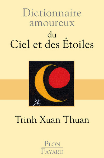 Dictionnaire Amoureux Du Ciel Et Des Étoiles