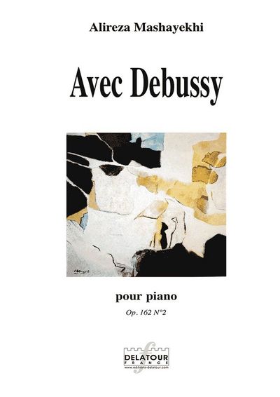 Avec Debussy - Alireza Mashayekhi