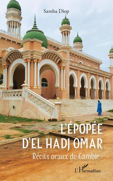 L'épopée d'El Hadj Omar