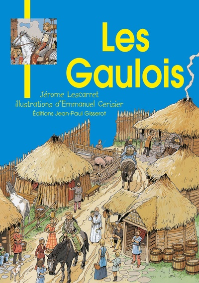 4 - Les gaulois - Jérôme Lescarret