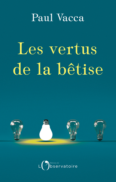 Les Vertus De La Betise