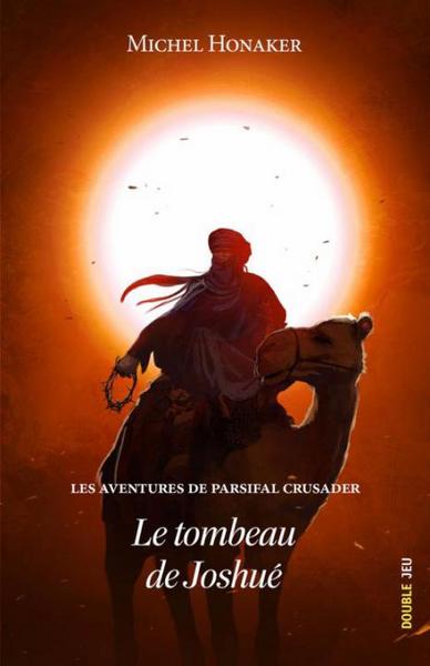 LES AVENTURES DE PARSIFAL CRUSADER : LE TOMBEAU DE JOSHUE, tome 2