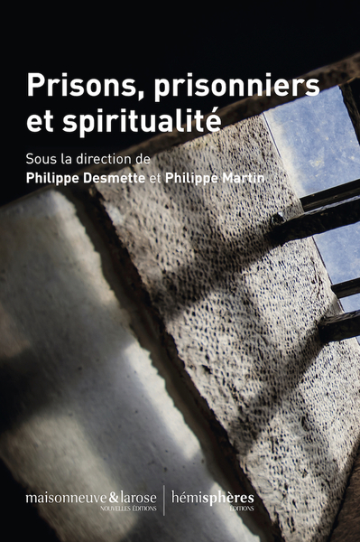 Prisons, prisonniers et spiritualité