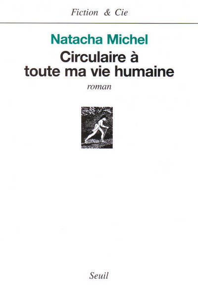 Circulaire à toute ma vie humaine