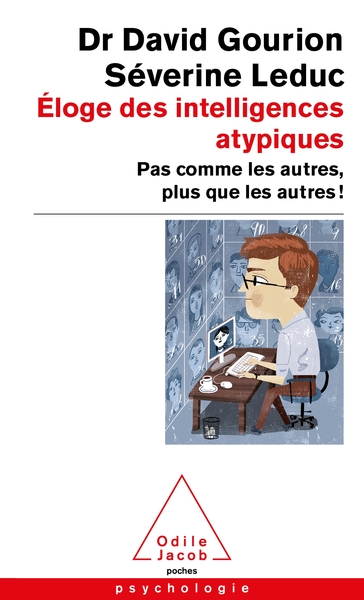 Éloge des intelligences atypiques - David Gourion