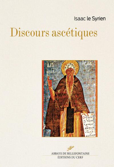 Discours ascétiques - Isaac de Ninive