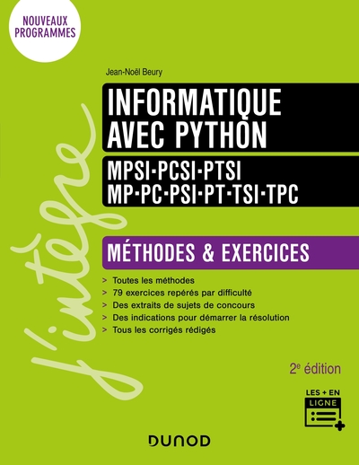 Informatique Avec Python - Méthodes Et Exercices - Mpsi-Pcsi-Ptsi-Mp-Pc-Psi-Pt-Tsi-Tpc - 2e Éd. - Jean-Noël Beury