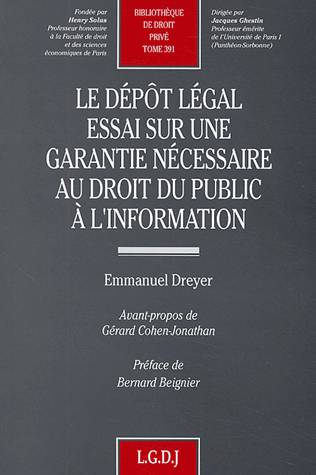 le dépôt légal. essai sur une garantie nécessaire au droit public à l'informatio