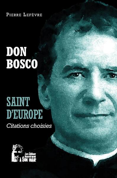 Don Bosco - Saint d'Europe - L5061 - Pierre Lefèvre