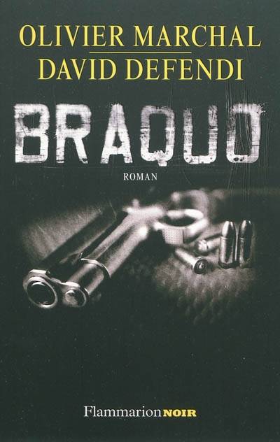 Braquo - Olivier Marchal