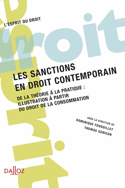 Les sanctions en droit contemporain - De la théorie à la pratique : illustration à partir du droit de la consommation