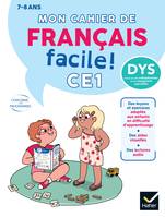 Mon cahier de Français facile DYS ! CE1  - 7 ans - Evelyne Barge