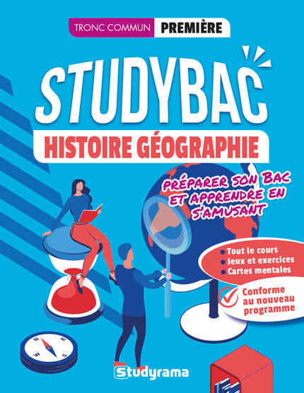 Cahier Studybac - Histoire-Géographie - première - Tronc commun