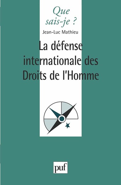 La défense internationale des droits de l'homme