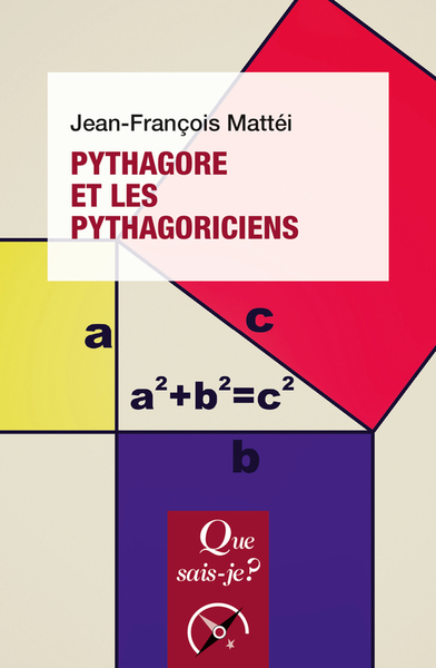 Pythagore Et Les Pythagoriciens-T5 - Jean-François Mattéi