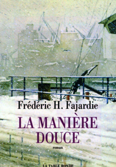 La manière douce - Frédéric H. Fajardie