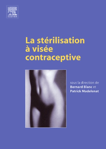 La stérilisation à visée contraceptive