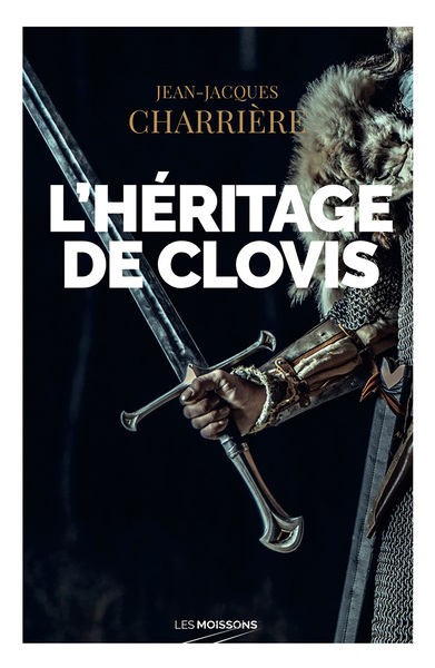 L'héritage de Clovis - Jean-Jacques Charrière