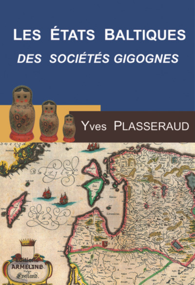 Etats Baltiques Des Societes Gigognes (Les), Des Sociétes Gigognes