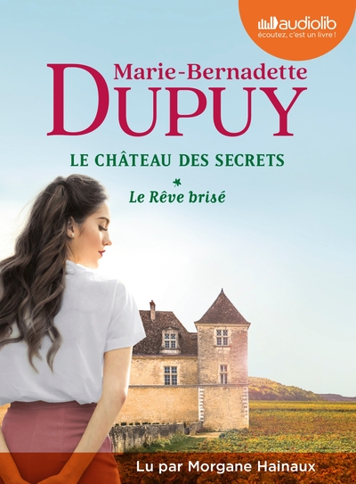 Le château des secrets Volume 1 - Marie-Bernadette Dupuy