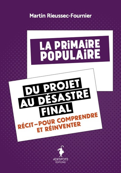 La Primaire populaire du projet au désastre final