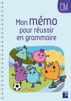 Mon mémo pour réussir en grammaire CM - Francoise Bellanger