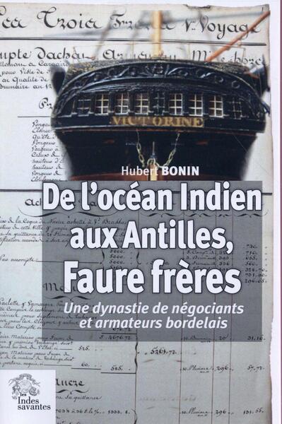 De l'océan Indien aux Antilles. Faure frères