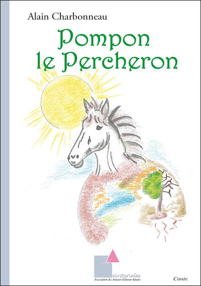 Pompon le Percheron - Alain Charbonneau