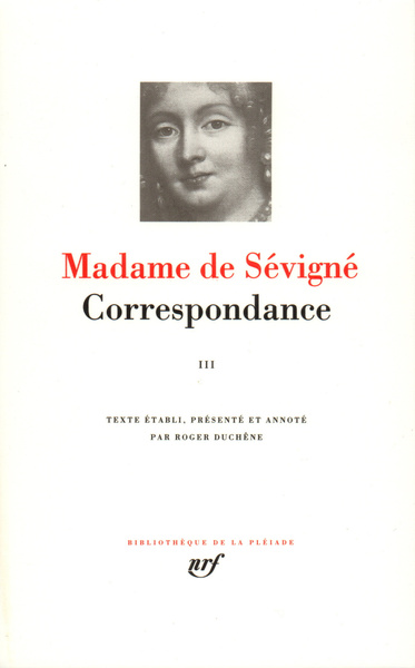 Correspondace - Volume 3 - Marquise Marie de Rabutin-Chantal de Sévigné