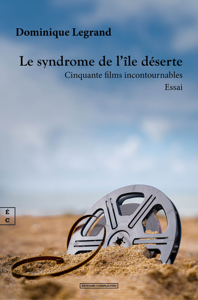 Le Syndrome De L Ile Deserte : Cinquante Films Incontournables