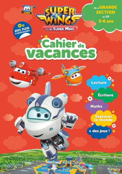 Super Wings - Cahier De Vacances 2023, De La Grande Section Au Cp