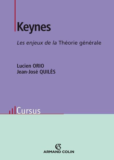 Keynes - Les enjeux de la Théorie générale