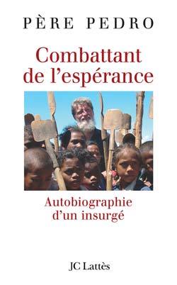 Combattant De L'Espérance, Autobiographie D'Un Insurgé