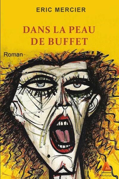 Dans la peau de Buffet - Eric Mercier