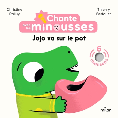 Chante Avec Les Minousses - Jojo Va Sur Le Pot !