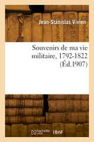 Souvenirs de ma vie militaire, 1792-1822