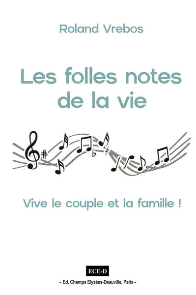 Les Folles Notes de la Vie - Roland Vrebos