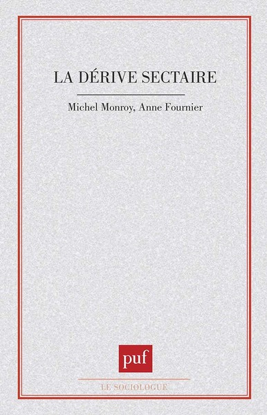 La dérive sectaire - Anne Fournier