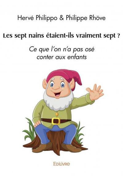 Les sept nains étaient ils vraiment sept ?