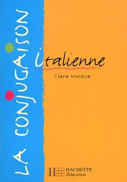 La Conjugaison Italienne - Edition 2000, Livre