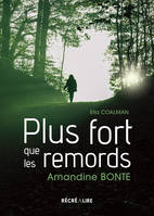 Plus fort que les remords - ELLA COALMAN, Amandine BONTE