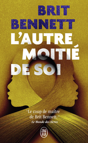 L'autre moitié de soi - Brit Bennett