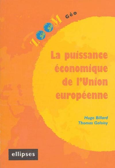 puissance économique de l'Union européenne (La)