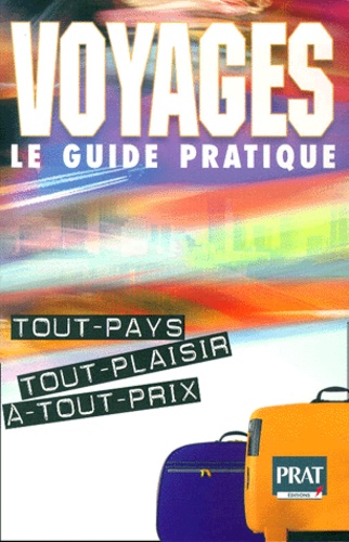 Voyages tous pays, tout plaisir, à tout prix