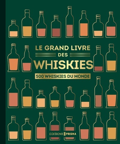 Le grand livre des whiskies - Dominic Roskrow