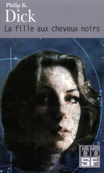 La fille aux cheveux noirs - Philip K. Dick