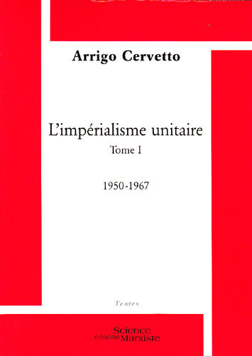 L'impérialisme unitaire - Volume 1